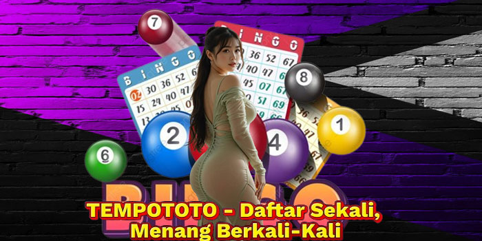 TEMPOTOTO - Daftar Sekali, Menang Berkali-Kali