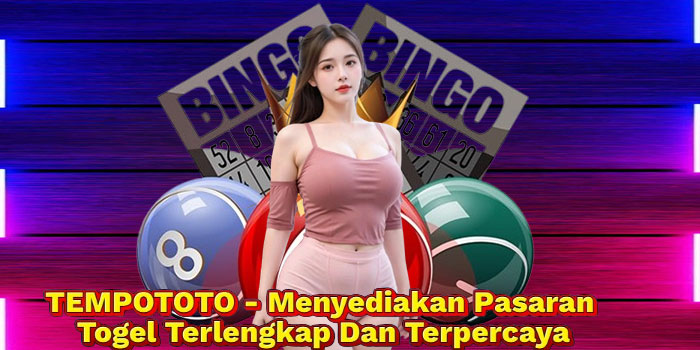TEMPOTOTO - Menyediakan Pasaran Togel Terlengkap Dan Terpercaya